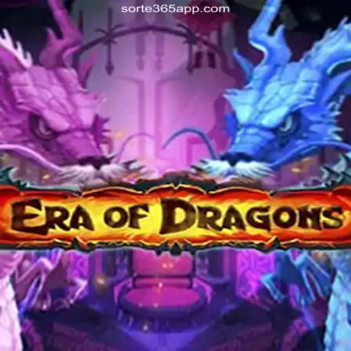 Explore the Legendary 'EraOfDragons': A New Horizon on SORTE365