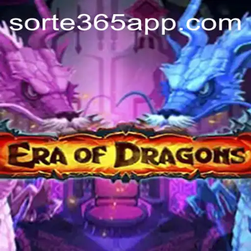 Explore the Legendary 'EraOfDragons': A New Horizon on SORTE365